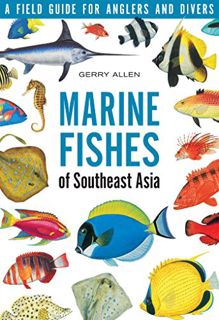 READ [KINDLE PDF EBOOK EPUB] Marine Fishes of South-East Asia: A Field Guide for Anglers and Divers