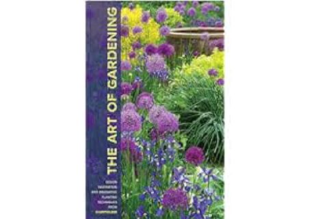 ⚡Read✔[PDF] The Art of Gardening: Design Inspiration and Innovative Planting Techniques from Chantic