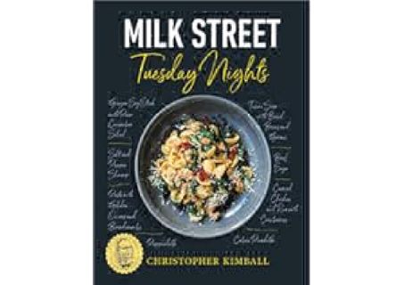 READ⚡[PDF]✔ Milk Street: Tuesday Nights: More than 200 Simple Weeknight Suppers
