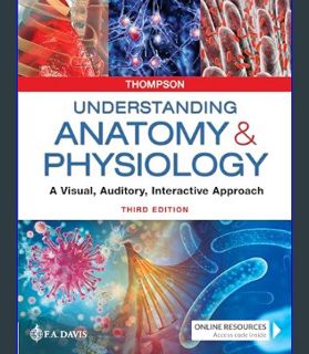 GET [PDF Understanding Anatomy & Physiology: A Visual, Auditory, Interactive Approach     Third Edi