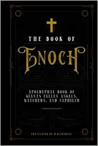 GET EPUB KINDLE PDF EBOOK The Book of Enoch: Apocryphal Book of Giants Fallen Angels, Watchers and N
