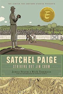 [View] [PDF EBOOK EPUB KINDLE] Satchel Paige: Striking Out Jim Crow (The Center for Cartoon Studies