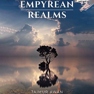 Get PDF EBOOK EPUB KINDLE Empyrean Realms by  Taimur Awan,Matthew Fuller,Austin Macauley Publishers