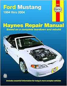 [View] EPUB KINDLE PDF EBOOK Ford Mustang 1994-2004 (Hayne's Automotive Repair Manual) by Haynes 🖌️