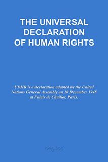 READ PDF EBOOK EPUB KINDLE THE UNIVERSAL DECLARATION OF HUMAN RIGHTS by  United Nations 📋