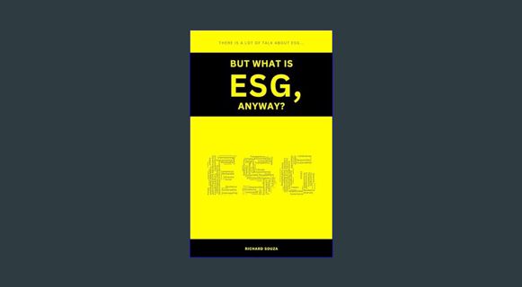 READ [E-book] But What Is ESG Anyway?     [Print Replica] Kindle Edition