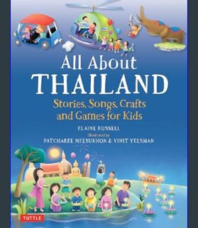 GET [PDF All About Thailand: Stories, Songs, Crafts and Games for Kids (All About...countries)