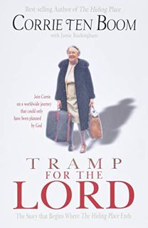 [Read] [EPUB KINDLE PDF EBOOK] Tramp for the Lord by  Corrie ten Boom 📝