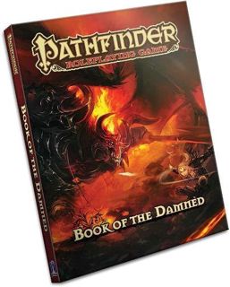 Access [EBOOK EPUB KINDLE PDF] Pathfinder Chronicles: Book of the Damned Volume 1- Princes of Darkne