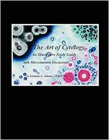 READ PDF EBOOK EPUB KINDLE The Art of Cytology: An Illustrative Study Guide with Micronutrient Discu