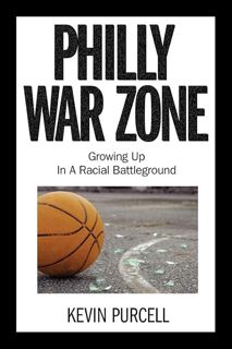 [PDF]❤️DOWNLOAD⚡️ Philly War Zone: Growing Up in a Racial Battleground