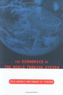 Access PDF EBOOK EPUB KINDLE The Economics of the World Trading System by  Kyle Bagwell,Robert W. St