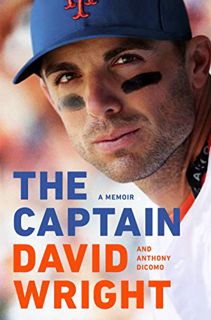 Access EBOOK EPUB KINDLE PDF The Captain: A Memoir by  David Wright &  Anthony DiComo 🖌️