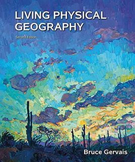 View PDF EBOOK EPUB KINDLE Living Physical Geography by  Bruce Gervais 📖