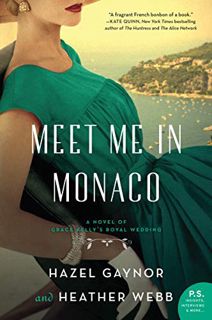 [READ] EBOOK EPUB KINDLE PDF Meet Me in Monaco: A Novel of Grace Kelly's Royal Wedding by  Hazel Gay
