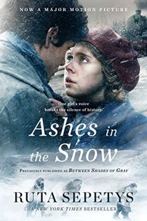 Access PDF EBOOK EPUB KINDLE Ashes in the Snow (Movie Tie-In) by  Ruta Sepetys 💗