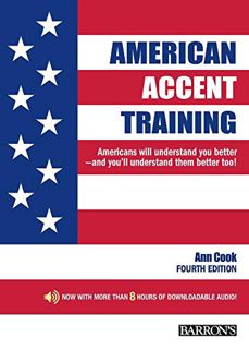 [GET] [EBOOK EPUB KINDLE PDF] American Accent Training with Online Audio (Barron's ESL Proficiency)