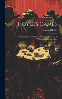❤[READ]❤ Hoyle's Games: Containing The Established Rules And Practice Of Whist,