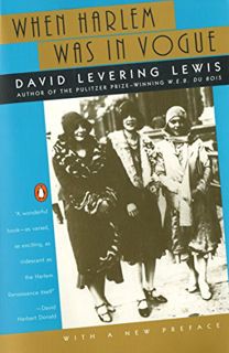 [Get] PDF EBOOK EPUB KINDLE When Harlem Was in Vogue by  David  Levering Lewis ✏️