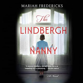 VIEW PDF EBOOK EPUB KINDLE The Lindbergh Nanny by  Mariah Fredericks,Penelope Rawlins,Dreamscape Med