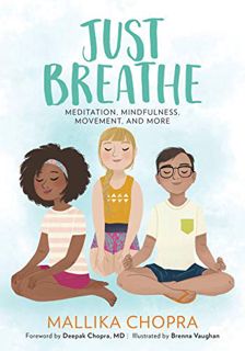 [Read] KINDLE PDF EBOOK EPUB Just Breathe: Meditation, Mindfulness, Movement, and More (Just Be Seri