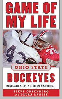 READ [EBOOK EPUB KINDLE PDF] Game of My Life Ohio State Buckeyes: Memorable Stories of Buckeye Footb