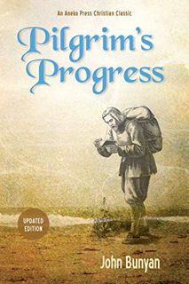 Access EPUB KINDLE PDF EBOOK Pilgrim’s Progress (Bunyan): Updated, Modern English. More than 100 Ill