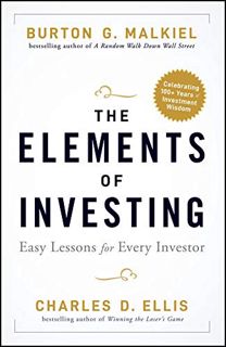 [GET] [EBOOK EPUB KINDLE PDF] The Elements of Investing: Easy Lessons for Every Investor by  Burton