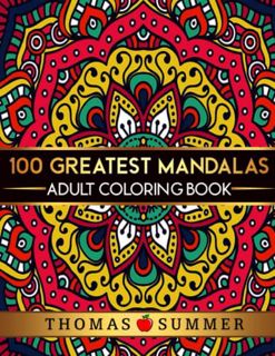 ACCESS PDF EBOOK EPUB KINDLE 100 Amazing Mandalas Adult Coloring Book: Coloring pages for meditation