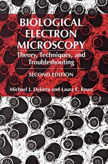 [READ] [EBOOK EPUB KINDLE PDF] Biological Electron Microscopy: Theory, Techniques, and Troubleshooti