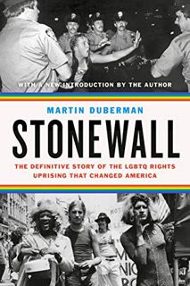 [GET] EPUB KINDLE PDF EBOOK Stonewall: The Definitive Story of the LGBT Rights Uprising that Changed