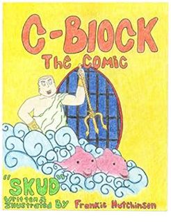 [View] [KINDLE PDF EBOOK EPUB] C-Block, The Comic: SKUD by Frankie Hutchinson 💕