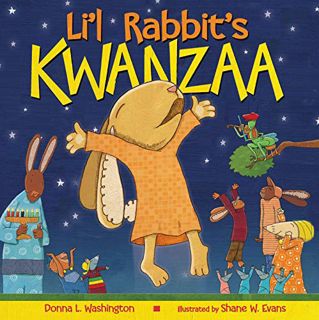 Read [PDF EBOOK EPUB KINDLE] Li'l Rabbit's Kwanzaa: A Kwanzaa Holiday Book for Kids by  Donna L. Was