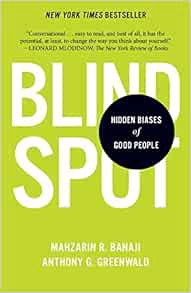 VIEW [KINDLE PDF EBOOK EPUB] Blindspot: Hidden Biases of Good People by Mahzarin R. BanajiAnthony G.