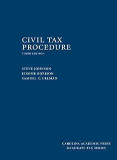 VIEW KINDLE PDF EBOOK EPUB Civil Tax Procedure (Graduate Tax Series) by  Steve Johnson,Jerome Boriso