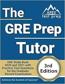 [GET] [KINDLE PDF EBOOK EPUB] The GRE Prep Tutor: GRE Study Book 2020 and 2021 with Practice Test Qu