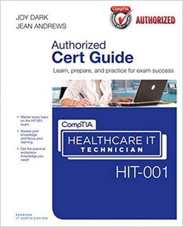 READ [KINDLE PDF EBOOK EPUB] CompTIA Healthcare IT Technician HIT-001 Authorized Cert Guide (Cert Gu