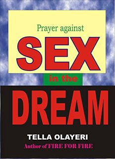 View PDF EBOOK EPUB KINDLE Prayer against SEX in the DREAM: Complete Deliverance From Spirit Husband