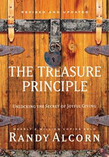 [ACCESS] [PDF EBOOK EPUB KINDLE] The Treasure Principle, Revised and Updated: Unlocking the Secret o