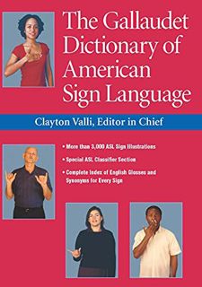 Get [EBOOK EPUB KINDLE PDF] The Gallaudet Dictionary of American Sign Language by  Clayton Valli,Peg