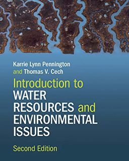 Access EBOOK EPUB KINDLE PDF Introduction to Water Resources and Environmental Issues by  Karrie Lyn