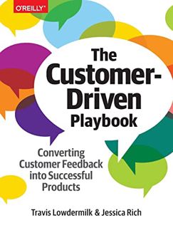 [ACCESS] [EPUB KINDLE PDF EBOOK] The Customer-Driven Playbook: Converting Customer Feedback into Suc