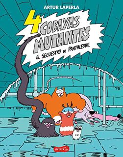 [Get] KINDLE PDF EBOOK EPUB 4 cobayas mutantes. El secuestro de Pantaleone: (4 guinea pigs. The kidn