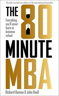 [ACCESS] EBOOK EPUB KINDLE PDF 80 Minute MBA: Everything You'll Never Learn at Business School by  R