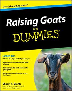 VIEW [PDF EBOOK EPUB KINDLE] Raising Goats Fd. by  Cheryl K. Smith 📥
