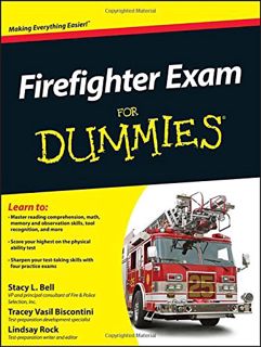 VIEW [EPUB KINDLE PDF EBOOK] Firefighter Exam For Dummies by  Stacy L. Bell,Lindsay Rock,Tracey Bisc