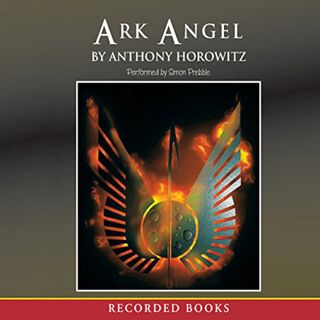[GET] [PDF EBOOK EPUB KINDLE] Ark Angel by  Simon Prebble,Anthony Horowitz,Recorded Books 📤