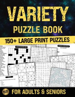 download❤pdf Variety Puzzle Book For Adults & Seniors: 150+ Large Print Puzzles Word
