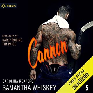 ACCESS EPUB KINDLE PDF EBOOK Cannon: Carolina Reapers, Book 5 by  Samantha Whiskey,Tim Paige,Carly R