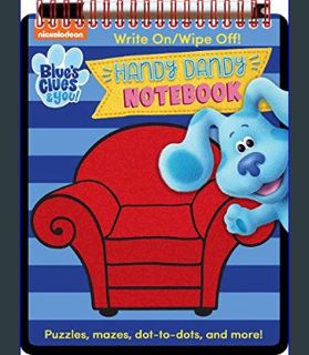 GET [PDF Nickelodeon Blue's Clues & You!: Handy Dandy Notebook (Write and Wipe)     Spiral-bound –
